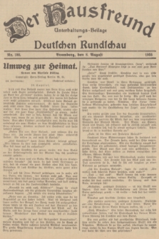 Der Hausfreund : Unterhaltungs-Beilage zur Deutschen Rundschau. 1935, Nr. 180 (8 August)