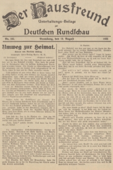 Der Hausfreund : Unterhaltungs-Beilage zur Deutschen Rundschau. 1935, Nr. 182 (10 August)