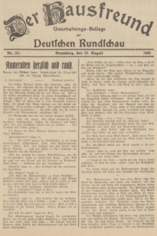 Der Hausfreund : Unterhaltungs-Beilage zur Deutschen Rundschau. 1935, Nr. 191 (22 August)
