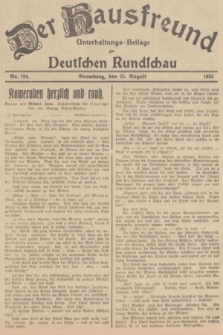 Der Hausfreund : Unterhaltungs-Beilage zur Deutschen Rundschau. 1935, Nr. 194 (25 August)