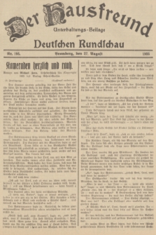 Der Hausfreund : Unterhaltungs-Beilage zur Deutschen Rundschau. 1935, Nr. 195 (27 August)