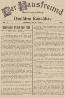 Der Hausfreund : Unterhaltungs-Beilage zur Deutschen Rundschau. 1935, Nr. 197 (29 August)