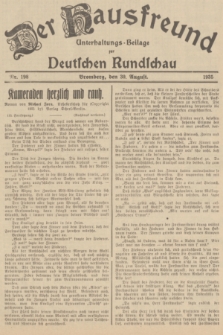 Der Hausfreund : Unterhaltungs-Beilage zur Deutschen Rundschau. 1935, Nr. 198 (30 August)