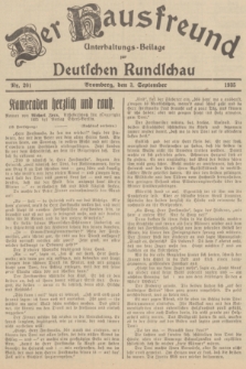 Der Hausfreund : Unterhaltungs-Beilage zur Deutschen Rundschau. 1935, Nr. 201 (3 September)