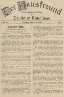 Der Hausfreund : Unterhaltungs-Beilage zur Deutschen Rundschau. 1935, Nr. 243 (22 Oktober)