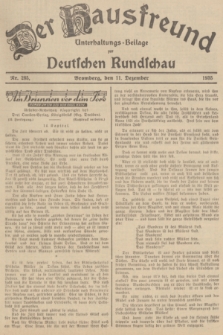 Der Hausfreund : Unterhaltungs-Beilage zur Deutschen Rundschau. 1935, Nr. 285 (11 Dezember)