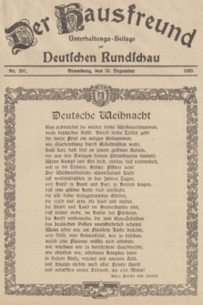 Der Hausfreund : Unterhaltungs-Beilage zur Deutschen Rundschau. 1935, Nr. 297 (25 Dezember)