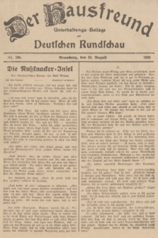 Der Hausfreund : Unterhaltungs-Beilage zur Deutschen Rundschau. 1936, Nr. 194 (23 August)