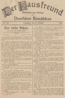 Der Hausfreund : Unterhaltungs-Beilage zur Deutschen Rundschau. 1936, Nr. 242 (18 Oktober)