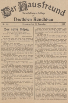 Der Hausfreund : Unterhaltungs-Beilage zur Deutschen Rundschau. 1936, Nr. 261 (10 November)