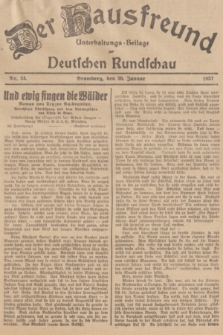 Der Hausfreund : Unterhaltungs-Beilage zur Deutschen Rundschau. 1937, Nr. 24 (30 Januar)