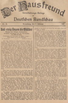 Der Hausfreund : Unterhaltungs-Beilage zur Deutschen Rundschau. 1937, Nr. 31 (9 Februar)