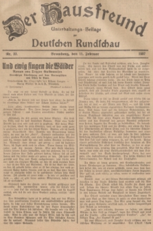 Der Hausfreund : Unterhaltungs-Beilage zur Deutschen Rundschau. 1937, Nr. 33 (11 Februar)