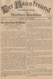Der Hausfreund : Unterhaltungs-Beilage zur Deutschen Rundschau. 1937, Nr. 35 (13 Februar)