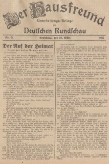 Der Hausfreund : Unterhaltungs-Beilage zur Deutschen Rundschau. 1937, Nr. 66 (21 März)