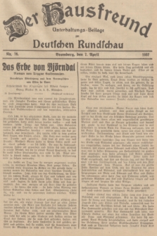 Der Hausfreund : Unterhaltungs-Beilage zur Deutschen Rundschau. 1937, Nr. 78 (7 April)