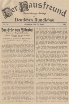 Der Hausfreund : Unterhaltungs-Beilage zur Deutschen Rundschau. 1937, Nr. 84 (14 April)
