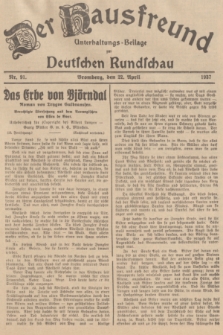 Der Hausfreund : Unterhaltungs-Beilage zur Deutschen Rundschau. 1937, Nr. 91 (22 April)