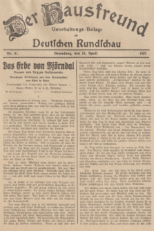 Der Hausfreund : Unterhaltungs-Beilage zur Deutschen Rundschau. 1937, Nr. 93 (24 April)