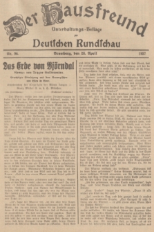 Der Hausfreund : Unterhaltungs-Beilage zur Deutschen Rundschau. 1937, Nr. 96 (28 April)