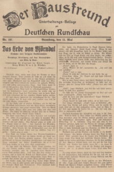 Der Hausfreund : Unterhaltungs-Beilage zur Deutschen Rundschau. 1937, Nr. 107 (13 Mai)