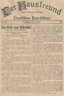 Der Hausfreund : Unterhaltungs-Beilage zur Deutschen Rundschau. 1937, Nr. 109 (15 Mai)