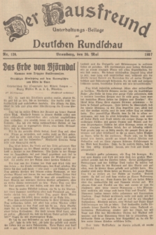 Der Hausfreund : Unterhaltungs-Beilage zur Deutschen Rundschau. 1937, Nr. 120 (30 Mai)