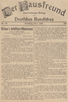 Der Hausfreund : Unterhaltungs-Beilage zur Deutschen Rundschau. 1937, Nr. 125 (5 Juni)