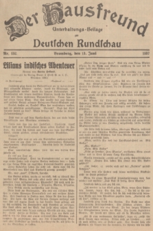 Der Hausfreund : Unterhaltungs-Beilage zur Deutschen Rundschau. 1937, Nr. 132 (13 Juni)