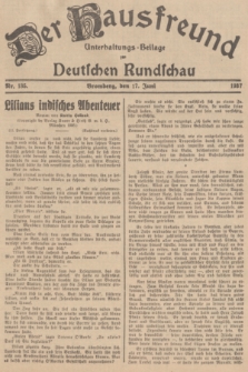 Der Hausfreund : Unterhaltungs-Beilage zur Deutschen Rundschau. 1937, Nr. 135 (17 Juni)