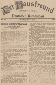 Der Hausfreund : Unterhaltungs-Beilage zur Deutschen Rundschau. 1937, Nr. 136 (18 Juni)