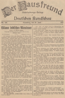 Der Hausfreund : Unterhaltungs-Beilage zur Deutschen Rundschau. 1937, Nr. 138 (20 Juni)