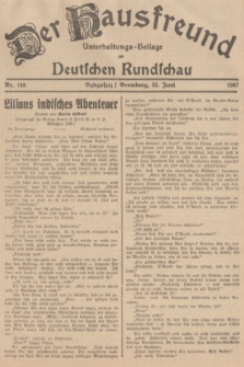 Der Hausfreund : Unterhaltungs-Beilage zur Deutschen Rundschau. 1937, Nr. 140 (23 Juni)