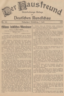 Der Hausfreund : Unterhaltungs-Beilage zur Deutschen Rundschau. 1937, Nr. 151 (7 Juli)