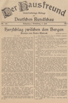 Der Hausfreund : Unterhaltungs-Beilage zur Deutschen Rundschau. 1937, Nr. 152 (8 Juli)