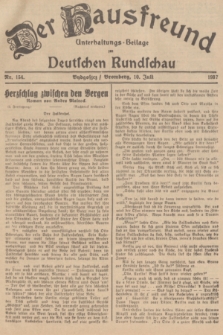 Der Hausfreund : Unterhaltungs-Beilage zur Deutschen Rundschau. 1937, Nr. 154 (10 Juli)
