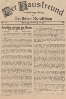 Der Hausfreund : Unterhaltungs-Beilage zur Deutschen Rundschau. 1937, Nr. 156 (13 Juli)