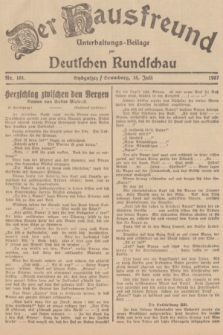 Der Hausfreund : Unterhaltungs-Beilage zur Deutschen Rundschau. 1937, Nr. 161 (18 Juli)