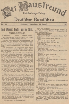 Der Hausfreund : Unterhaltungs-Beilage zur Deutschen Rundschau. 1937, Nr. 184 (14 August)
