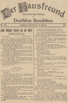 Der Hausfreund : Unterhaltungs-Beilage zur Deutschen Rundschau. 1937, Nr. 185 (15 August)