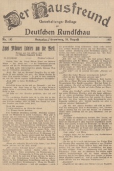 Der Hausfreund : Unterhaltungs-Beilage zur Deutschen Rundschau. 1937, Nr. 189 (20 August)