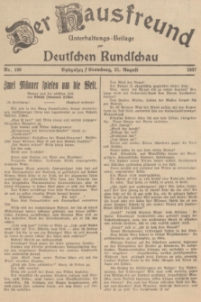 Der Hausfreund : Unterhaltungs-Beilage zur Deutschen Rundschau. 1937, Nr. 190 (21 August)