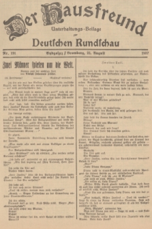 Der Hausfreund : Unterhaltungs-Beilage zur Deutschen Rundschau. 1937, Nr. 191 (22 August)
