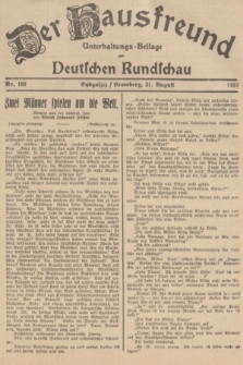 Der Hausfreund : Unterhaltungs-Beilage zur Deutschen Rundschau. 1937, Nr. 198 (31 August)