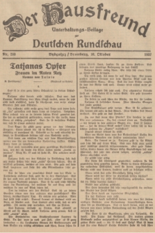 Der Hausfreund : Unterhaltungs-Beilage zur Deutschen Rundschau. 1937, Nr. 233 (10 Oktober)