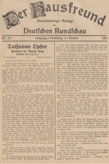 Der Hausfreund : Unterhaltungs-Beilage zur Deutschen Rundschau. 1937, Nr. 237 (15 Oktober)