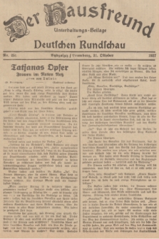 Der Hausfreund : Unterhaltungs-Beilage zur Deutschen Rundschau. 1937, Nr. 251 (31 Oktober)