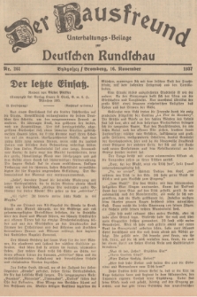 Der Hausfreund : Unterhaltungs-Beilage zur Deutschen Rundschau. 1937, Nr. 262 (16 November)