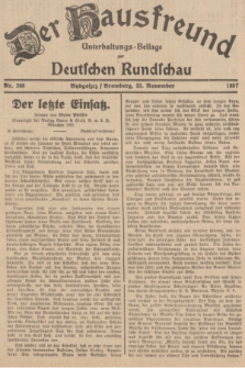 Der Hausfreund : Unterhaltungs-Beilage zur Deutschen Rundschau. 1937, Nr. 268 (23 November)