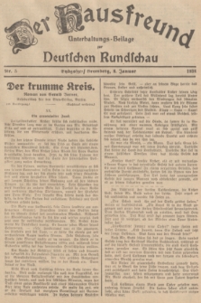 Der Hausfreund : Unterhaltungs-Beilage zur Deutschen Rundschau. 1938, Nr. 5 (8 Januar)